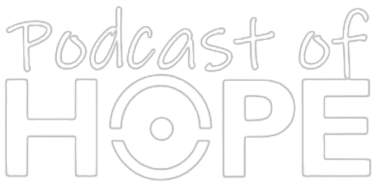 Podcast of Hope